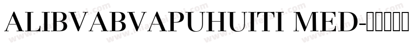ALIBVABVAPUHUITI MED字体转换